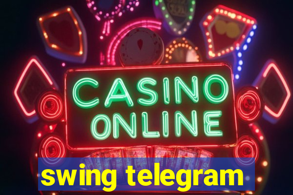 swing telegram